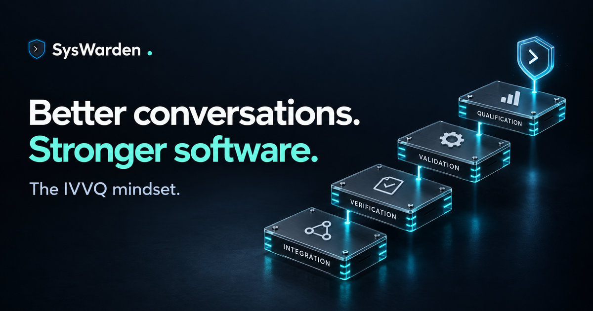 Better conversations. Stronger software. Four connected engineering steps: Integration, Verification, Validation and Qualification.